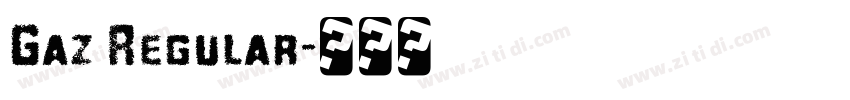 Gaz Regular字体转换